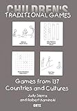 Children's Traditional Games: Games from 137 Countries and Cultures