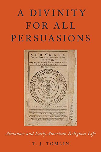 A Divinity for All Persuasions: Almanacs and Early American Religious Life (Religion in America) (En livre En ligne