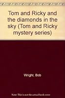 Tom and Ricky and the diamonds in the sky (Tom and Ricky mystery series) 0878794298 Book Cover