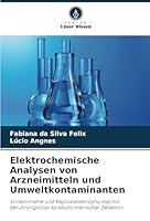 Elektrochemische Analysen von Arzneimitteln und Umweltkontaminanten 6208659817 Book Cover