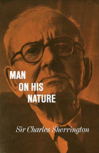 Man on his Nature 2ed: 1937-38 (Gifford Lectures, Edinburgh)