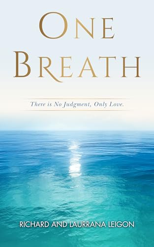One Breath: There is no judgment, only love