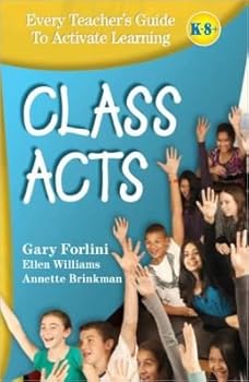Hardcover Class Acts: Every Teacher's Guide to Activate Learning Book