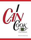 I Can Cook: A Visual Cookbook