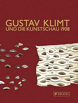 GUSTAV KLIMT UND DIE KUNSTSCHAU 1908 /ALLEMAND
