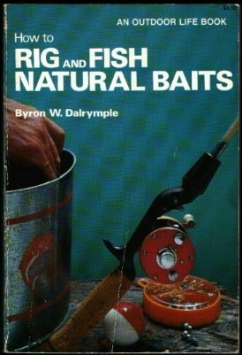 How to Rig and Fish Natural Baits by Dalrymple ... B012YT4MEY Book Cover