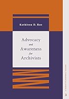 Advocacy and Awareness for Archivists 1945246162 Book Cover