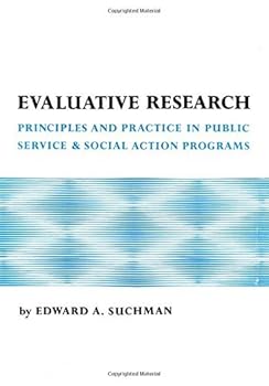 Hardcover Evaluative research; principles and practice in public service & social action programs Book