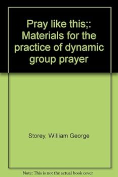 Unknown Binding Pray like this;: Materials for the practice of dynamic group prayer Book