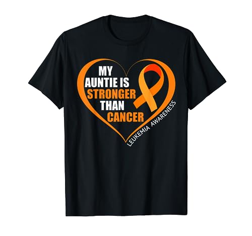My Auntie Is Stronger Than Cancer - Leukemia Awareness Month T-Shirt