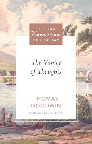 The Vanity Of Thoughts (Puritan Treasures For Today)