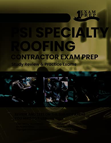 2023 South Carolina PSI Specialty Roofing Contractor Exam Prep: 2023 Study Review & Practice Exams