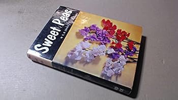 Hardcover Sweet peas;: A complete guide to their culture Book