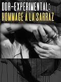  DDR-Experimental: Hommage á La Sarraz
