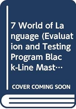 Paperback 7 World of Language (Evaluation and Testing Program Black-Line Master Form) Book