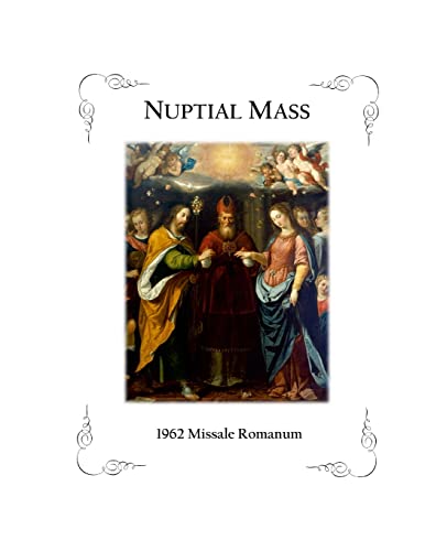 Nuptial Mass: 1962 Missale Romanum (Latin Edition)