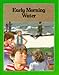 Journeys in Reading: Level Eight: Early Morning Water (Journeys in Reading)