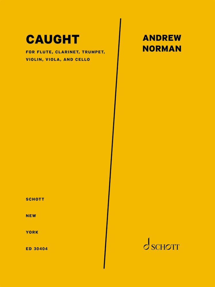 Caught: for flute, clarinet, trumpet, violin, viola, and cello. flute, clarinet, trumpet, violin, viola and cello. Partition et parties.