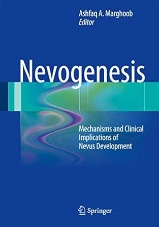 Nevogenesis: Mechanisms and Clinical Implications of Nevus Development 2012th Edition book cover