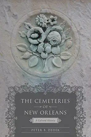 Cemeteries New Orleans Cultural History