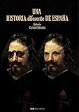 UNA HISTORIA DIFERENTE DE ESPAÑA