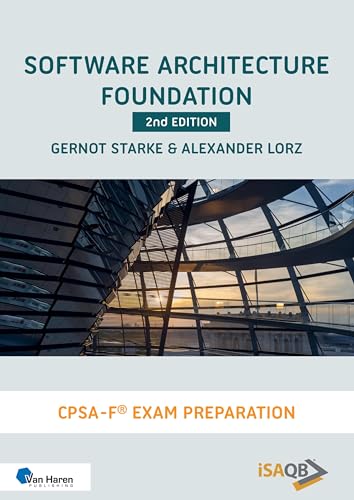 Software Architecture Foundation - 2nd edition: CPSA Foundation® Exam Preparation