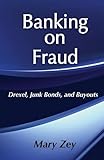  Banking on Fraud: Drexel, Junk Bonds, and Buyouts
