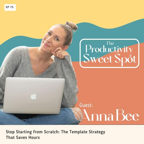 Stop Starting from Scratch: The Template Strategy That Saves Hours