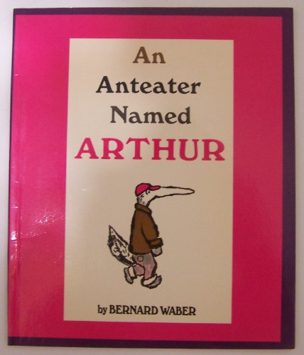 An Anteater Named Arthur B000GPZJ6O Book Cover