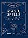 10-Minute Magic Spells: Simple Spells and Self-Care Practices to Harness Your Inner Power