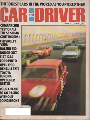 Car and Driver Magazine, May 1972, Sedan Comparison Test: Chevy Vega-Datsun 510-Dodge Colt-Fiat 124-Ford Pinto-Opel 1900-Renault 12L-Toyota Corona-VW Super Beetle
