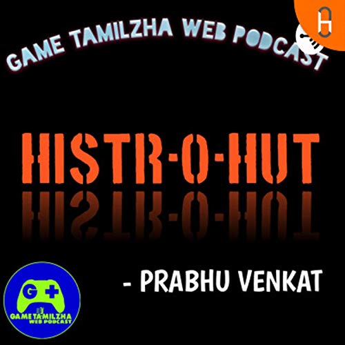 Couverture de Tamil Podcast- HISTR-O-HUT