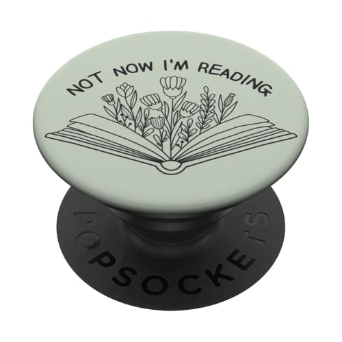 Not Now Im Reading - Funny Bokkish Book Theme Book Lover PopSockets PopGrip Adhésif