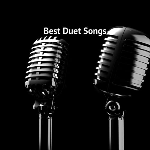 Best Duet Songs by VARIOUS ARTISTS on Amazon Music Unlimited