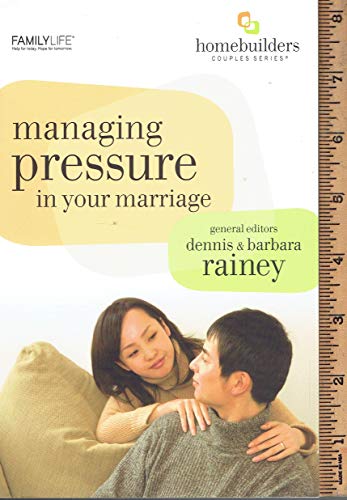 Managing Pressure in Your Marriage: Group Leade... 0830716319 Book Cover