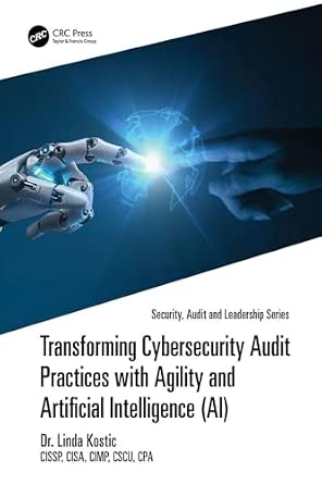 Transforming Cybersecurity Audit Practices with Agility and Artificial Intelligence book cover