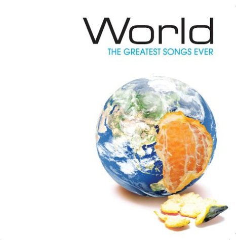 World: Greatest Songs Ever [Audio CD] Various Artists