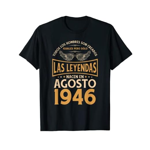 Cumpleaños Hombre Regalos Las Leyendas Agosto 1946 Camiseta