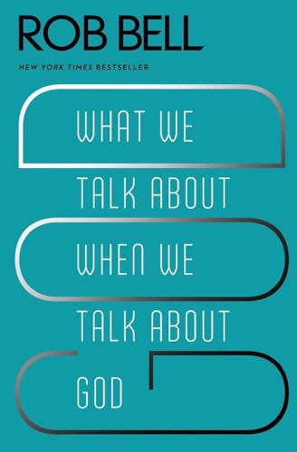 What We Talk About When We Talk About God