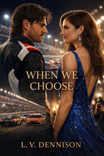 When We Choose (When We Choose Trilogy Book 1)