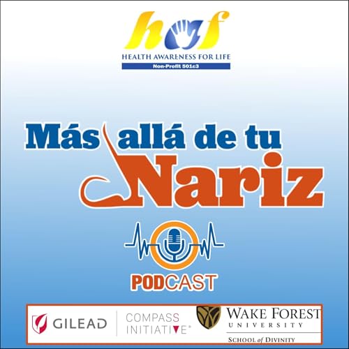 Mas allá de tu nariz – Rompiendo estigmas Podcast Por HAF Foundation arte de portada