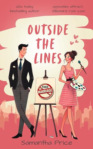 Outside the Lines: A Sweet Rom Com (Drawn to Him: A Billionaire Rom Com Trilogy Book 2)
