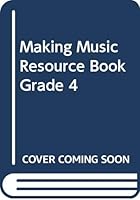 Making Music Resource Book Grade 4 0382366263 Book Cover