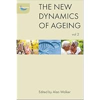 The New Dynamics of Ageing Volume 2