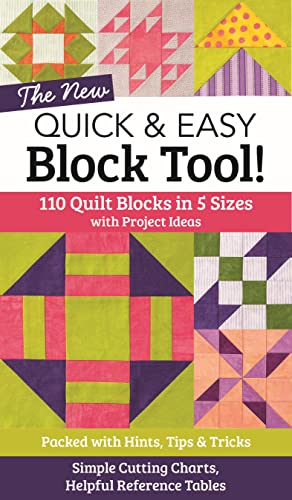 The NEW Quick & Easy Block Tool!: 110 Quilt Blocks in 5 Sizes with Project Ideas - Packed with Hints, Tips & Tricks - Simple Cutting Charts & Helpful Reference Tables (Reference Guide) image 4