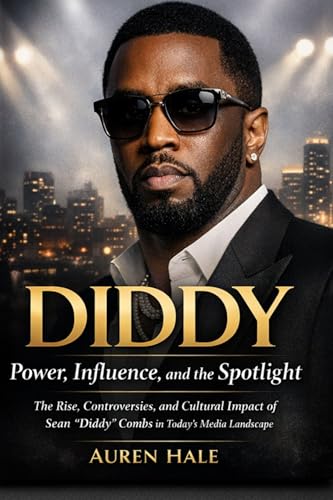 Sean “Diddy” Combs: Fame, Influence, and Legacy in the Spotlight: