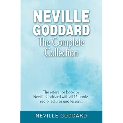 Neville Goddard - The Complete Collection