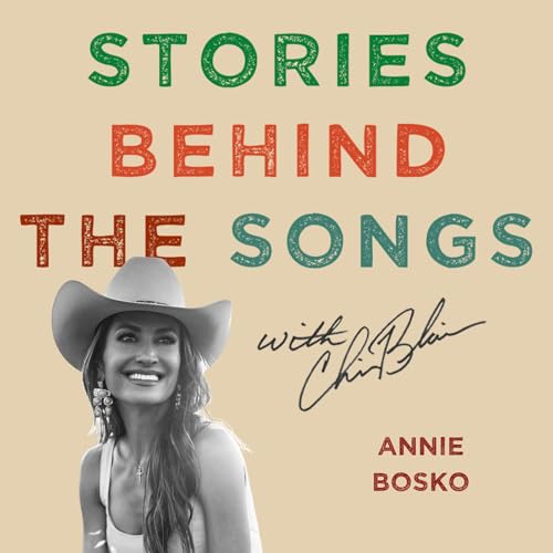 Annie Bosko: California Cowgirl, Nashville Heart