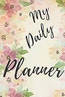 My Daily Planner : Elegance Planner and Journal Gift for Girl and Woman : Sweet Endearing Soul 1652460063 Book Cover