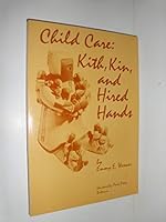 Child Care: Kith, Kin and Hired Hands 0839118058 Book Cover